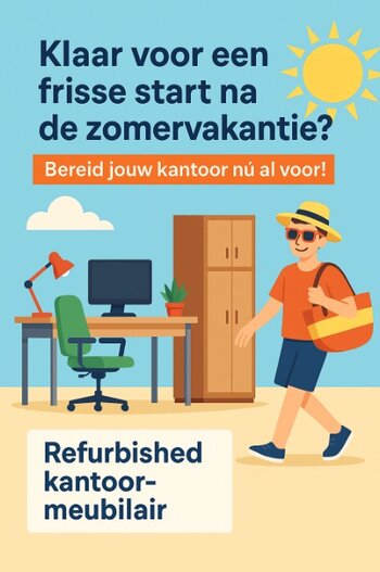 Zomervakantie? Dít is hét moment om je kantoor klaar te maken voor een frisse start!